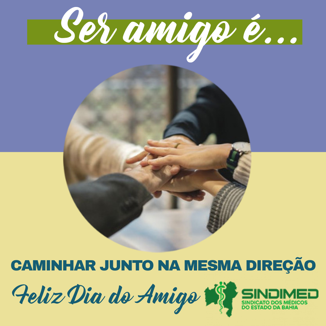 Amigo é quem quer o seu bem e cuida de você. 20 de julho: Dia do Amigo. Uma homenagem do Sindimed-BA a todos aqueles que caminham juntos pelos mesmos objetivos, em prol da boa Medicina. #Felizdia #Diadoamigo #Felizdiadoamigo #SindimedBA #médicosdoBrasil #médicosdaBahia